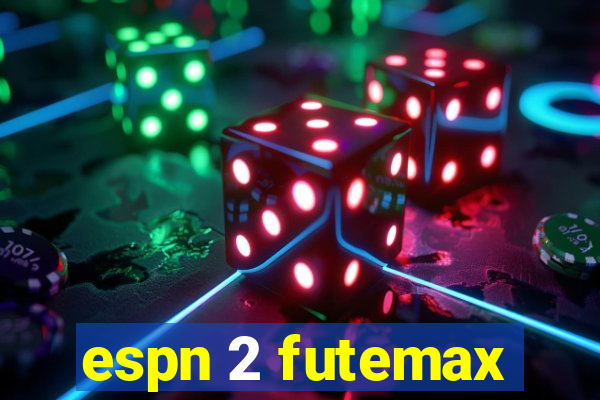 espn 2 futemax
